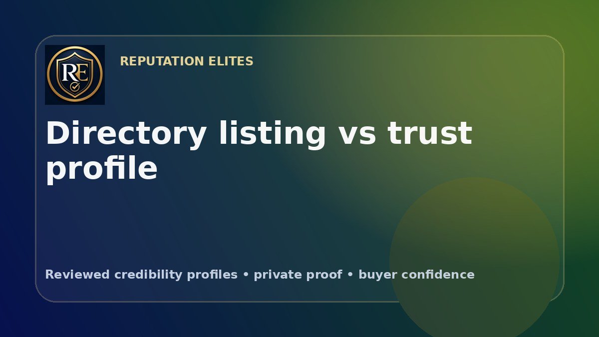 Directory Listings vs. Reviewed Trust Profiles